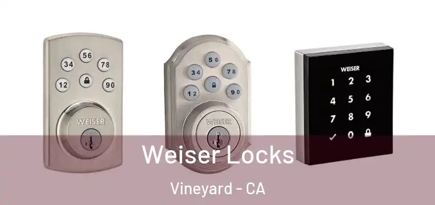  Weiser Locks Vineyard - CA